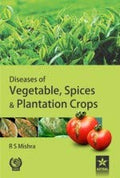 Diseases Of Vegetable, Spices & Plantation Crops