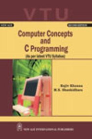 Computer Concepts And C Programming (As Per Vtu)