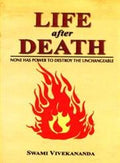 Life After Death : None Has Power To Destroy The Unchangable