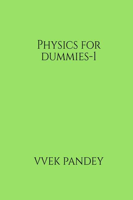 Physics For Dummies1