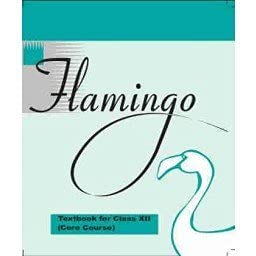 Ncert Flamingo  English Core For Class 12  Latest Edition As Per Ncert/Cbse With Binding