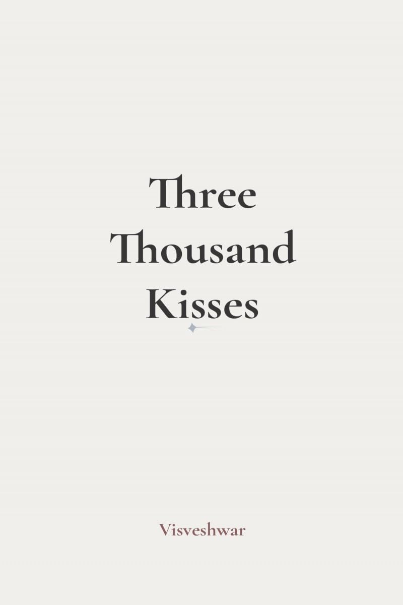 Three Thousand Kisses