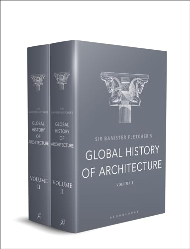 SIR BANISTER FLETCHERS GLOBAL HISTORY OF ARCHITECTURE. (2 VOL SET)