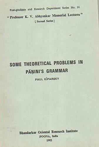 Some Theoretical Problems In Paninis Grammer