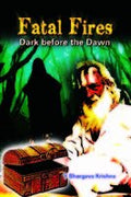 Fatal Fires: Dark Before the Dawn