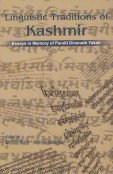 Linguistic Traditions of Kashmir: Essays in Memory of Pandit Dinanath Yaksh