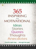 365 Inspiring And Motivational  Ideas Stories Quotes Thoughts Anecdotes