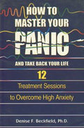 12 Steps To Overcome Anxiety: How To Master Your Panic