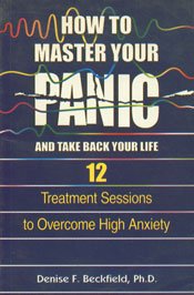 12 Steps To Overcome Anxiety: How To Master Your Panic