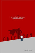 Only I Can.: A Wholistic Approach To A Beautiful Life