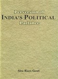 Perversion of Indias political parlance