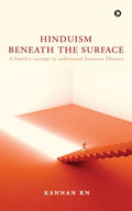 Hinduism Beneath the Surface: A familys attempt to understand Sanatana Dharma