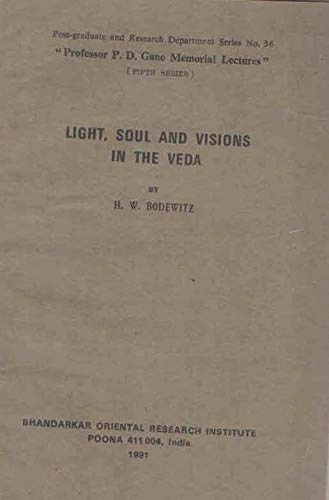 Light, Soul And Visions In The Veda