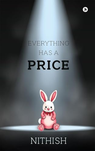 Everything Has A Price