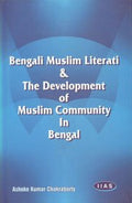 Bengali Muslim Literati And The Development Of Muslim Community In Bengal