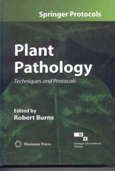 Plant Pathology Techniques And Protocols