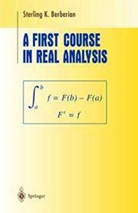 FIRST COURSE IN REAL ANALYSIS