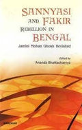 Sannyasi And Fakir Rebellion In Bengal: Jamini Mohan Ghosh Revisited