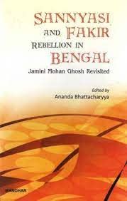 Sannyasi And Fakir Rebellion In Bengal: Jamini Mohan Ghosh Revisited