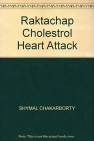 Raktachap Cholestrol Heart Attack