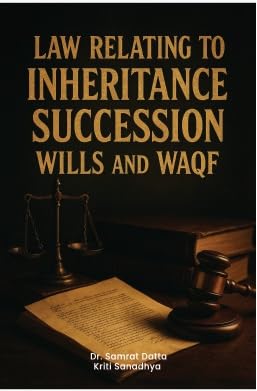 Law Relating To Inheritance, Succession, Wills and Waqf