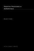 Radiation Processes In Astrophysics (MIT Press Classics)