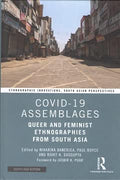 Covid 19 Assemblages: Queer and Feminist Ethnographies from South Asia