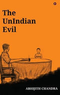 The UnIndian Evil