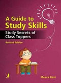 Guide to Study Skills, Revised Edition: Study Secrets of Class Toppers