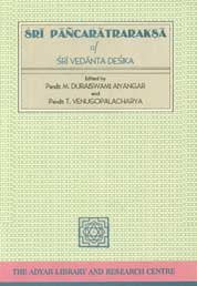 SRI PANCARATRARAKSA OF SRI VEDANTA DESIKA