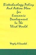 Biotechnology Policy And Action Plans For The Third World