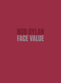 Bob Dylan: Face Value