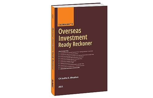 Taxmanns Overseas Investment Ready Reckoner  Simple, exhaustive and practically useful guide on the New OI Regime with com