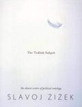 The Ticklish Subject; The Absent Centre Of Political Ontology