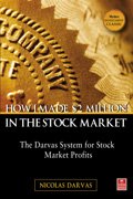 How I Made $2 Million in the Stock Market: The Darvas System for Stock Market Profits