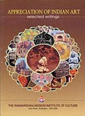 Appreciation Of Indian Art: Selected Writings