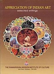 Appreciation Of Indian Art: Selected Writings