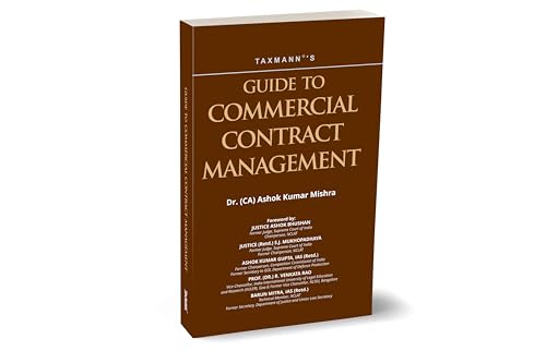 Taxmanns Guide to Commercial Contract Management  Guide on contract management in manufacturing and defence sectors, emphasizi