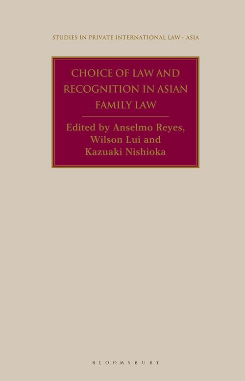 Choice of Law and Recognition in Asian Family Law (Studies in Private International Law  Asia)