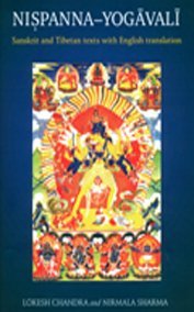 Nispanna Yogavali: Sanskrit And Tibetan Texts With An English Transalation