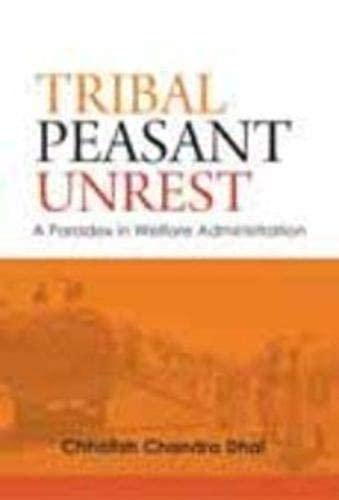 Tribal Peasant Unrest: A Paradox In Welfare Administration