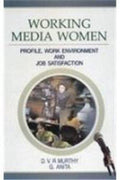 Working Media Women: Profile, Work Environment And Job Satisfaction