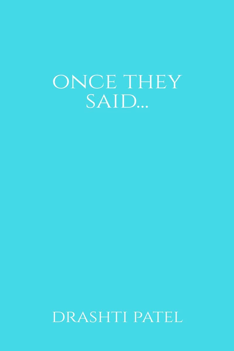 Once they said...