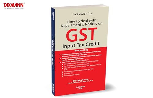 Taxmanns How to Deal with Departments Notices on GST Input Tax Credit  Handbook featuring stepbystep explanations, solutio