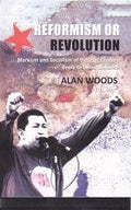 Reformism Or Revolution: Marxism And Socialism Of The 21St Century Reply To Heinz Dieterich