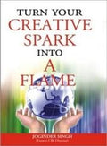 Turn Your Creative Spark Into A Flame English(Pb)