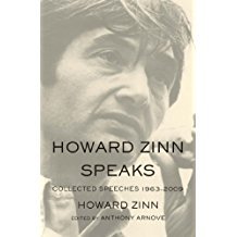 Howard Zinn Speaks: Collected Speeches 19632009