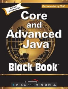 Core and Advanced Java, Black Book, Recommended by CDAC, Revised and Upgraded | e