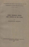 Some Womens Rites and Rights in the Veda