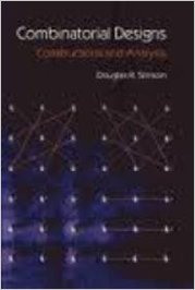 COMBINATORIAL DESIGNS: CONSTRUCTIONS AND ANALYSIS